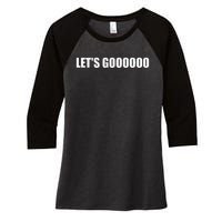 Let's Go  Funny Gamer Team Sports ESports Online Battle  Women's Tri-Blend 3/4-Sleeve Raglan Shirt