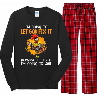 Let God Fix It Because If I Fix It Im Going To Jail Long Sleeve Pajama Set