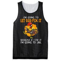 Let God Fix It Because If I Fix It Im Going To Jail Mesh Reversible Basketball Jersey Tank