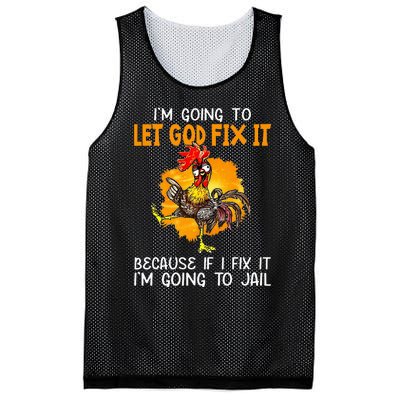 Let God Fix It Because If I Fix It Im Going To Jail Mesh Reversible Basketball Jersey Tank