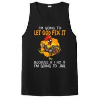 Let God Fix It Because If I Fix It Im Going To Jail PosiCharge Competitor Tank