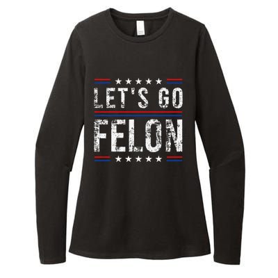 LetS Go Felon Voting For The Convicted Felon Funny 2024 Womens CVC Long Sleeve Shirt