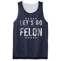 LetS Go Felon Voting For The Convicted Felon Funny 2024 Mesh Reversible Basketball Jersey Tank