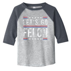 LetS Go Felon Voting For The Convicted Felon Funny 2024 Toddler Fine Jersey T-Shirt