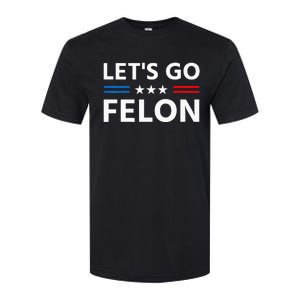 LetS Go Felon Voting For The Convicted Felon Funny 2024 Softstyle CVC T-Shirt