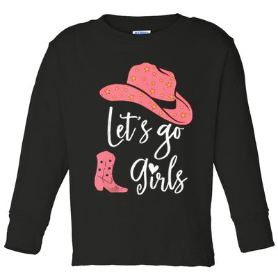 Lets Go Funny Lets Go Lets Go Toddler Long Sleeve Shirt