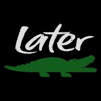 Later Gator Funny Design For Men, Women & Kids Toddler T-Shirt
