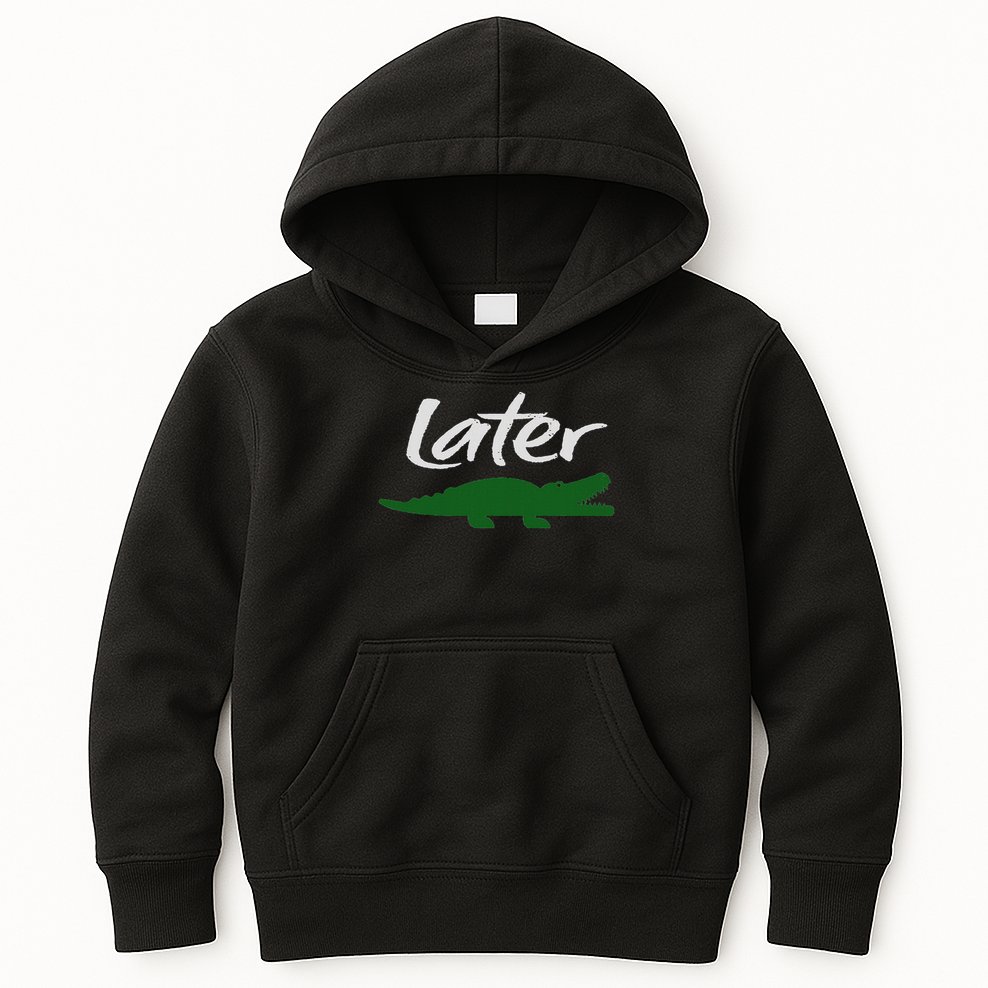 Later Gator Funny Design For Men, Women & Kids Kids Hoodie