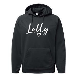 Lolly Gifts For Women Grandma Heart MotherS Day Lolly Performance Fleece Hoodie