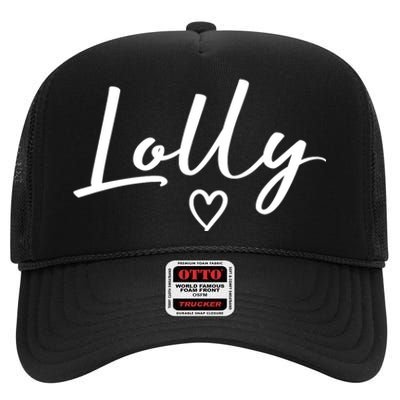 Lolly Gifts For Women Grandma Heart MotherS Day Lolly High Crown Mesh Back Trucker Hat