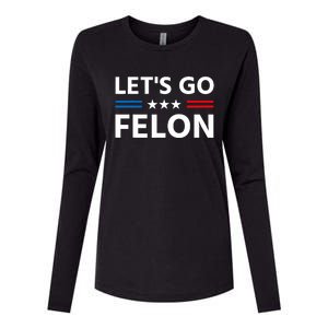 LetS Go Felon Voting For The Convicted Felon Funny 2024 Womens Cotton Relaxed Long Sleeve T-Shirt