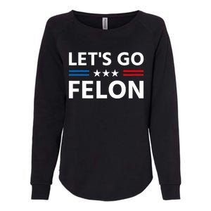 LetS Go Felon Voting For The Convicted Felon Funny 2024 Womens California Wash Sweatshirt