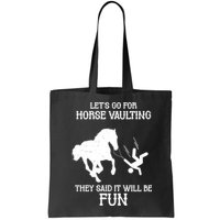 Let's Go For Horse Vaulting They Said It Will Be Fun Bag
