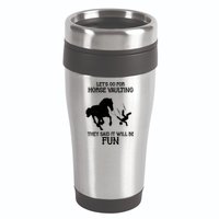 Let's Go For Horse Vaulting They Said It Will Be Fun 16oz Travel Tumbler