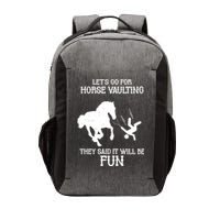 Let's Go For Horse Vaulting They Said It Will Be Fun Vector Backpack