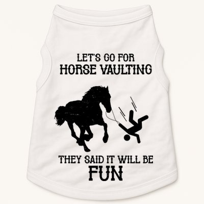 Let's Go For Horse Vaulting They Said It Will Be Fun Doggie Tank