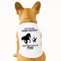 Let's Go For Horse Vaulting They Said It Will Be Fun Doggie Tank