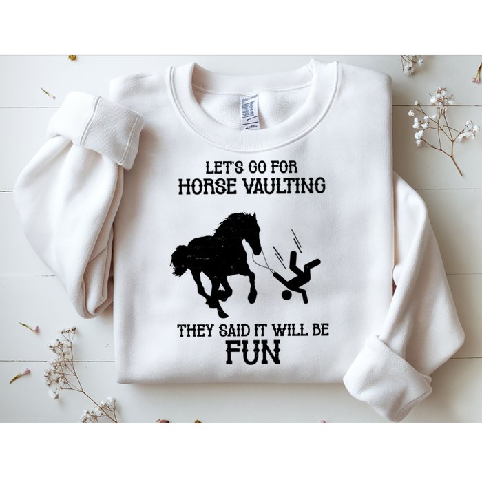 Let's Go For Horse Vaulting They Said It Will Be Fun Sweatshirt