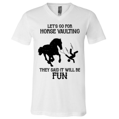 Let's Go For Horse Vaulting They Said It Will Be Fun V-Neck T-Shirt