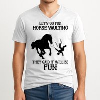 Let's Go For Horse Vaulting They Said It Will Be Fun V-Neck T-Shirt