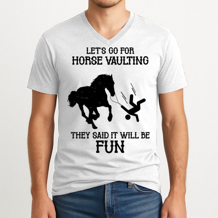 Let's Go For Horse Vaulting They Said It Will Be Fun V-Neck T-Shirt