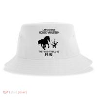 Let's Go For Horse Vaulting They Said It Will Be Fun Sustainable Bucket Hat