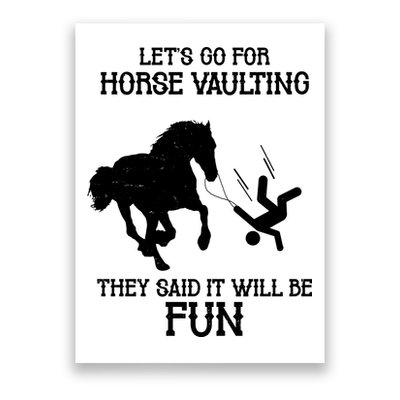 Let's Go For Horse Vaulting They Said It Will Be Fun Poster