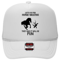 Let's Go For Horse Vaulting They Said It Will Be Fun Hat