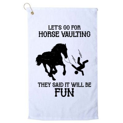Let's Go For Horse Vaulting They Said It Will Be Fun Golf Towel