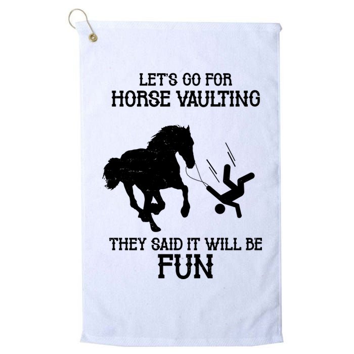 Let's Go For Horse Vaulting They Said It Will Be Fun Golf Towel