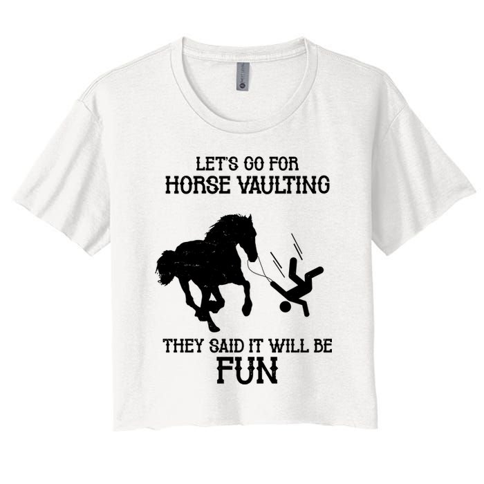 Let's Go For Horse Vaulting They Said It Will Be Fun Crop Top