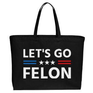 LetS Go Felon Voting For The Convicted Felon Funny 2024 Cotton Canvas Jumbo Tote