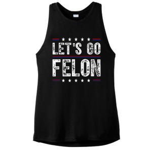 LetS Go Felon Voting For The Convicted Felon Funny 2024 Ladies PosiCharge Tri-Blend Wicking Tank