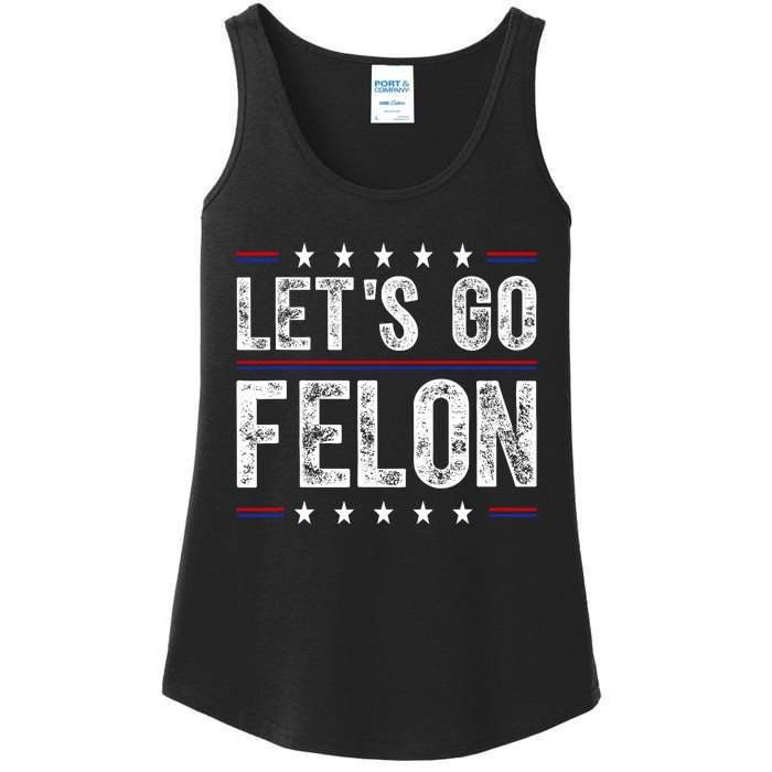 LetS Go Felon Voting For The Convicted Felon Funny 2024 Ladies Essential Tank