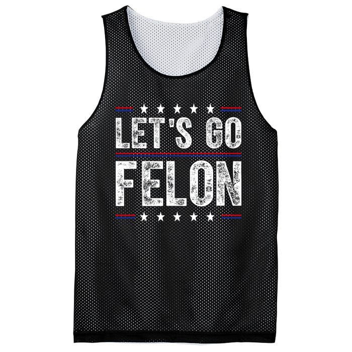 LetS Go Felon Voting For The Convicted Felon Funny 2024 Mesh Reversible Basketball Jersey Tank