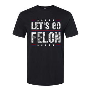 LetS Go Felon Voting For The Convicted Felon Funny 2024 Softstyle CVC T-Shirt