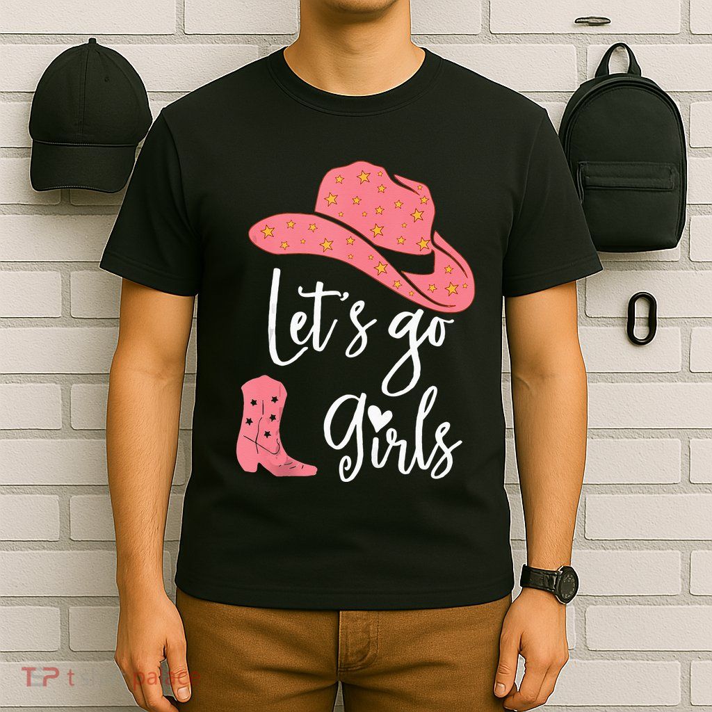 Lets Go Funny Lets Go Lets Go T-Shirt