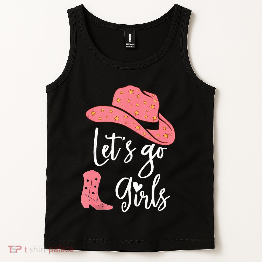 Lets Go Funny Lets Go Lets Go Tank Top