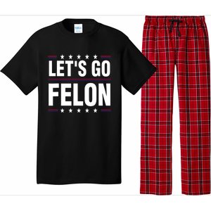 LetS Go Felon Voting For The Convicted Felon Funny 2024 Pajama Set