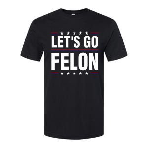 LetS Go Felon Voting For The Convicted Felon Funny 2024 Softstyle CVC T-Shirt