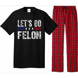 LetS Go Felon Voting For The Convicted Felon Funny 2024 Pajama Set