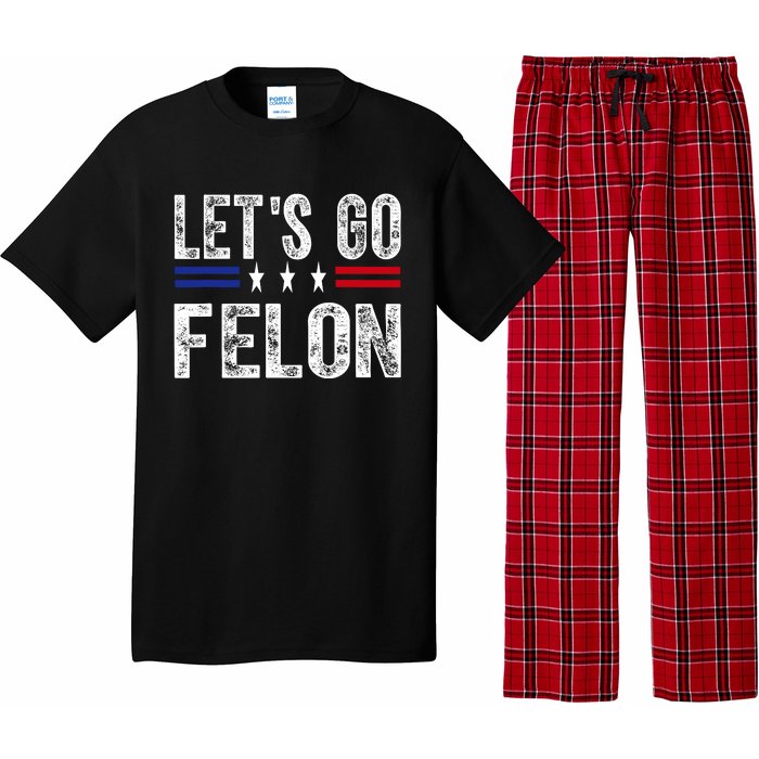 LetS Go Felon Voting For The Convicted Felon Funny 2024 Pajama Set