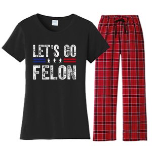 LetS Go Felon Voting For The Convicted Felon Funny 2024 Women's Flannel Pajama Set