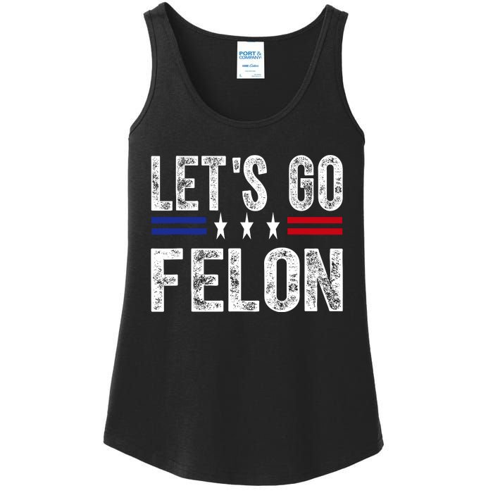 LetS Go Felon Voting For The Convicted Felon Funny 2024 Ladies Essential Tank