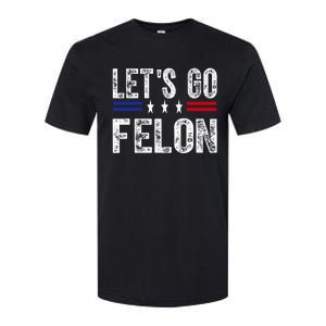 LetS Go Felon Voting For The Convicted Felon Funny 2024 Softstyle CVC T-Shirt