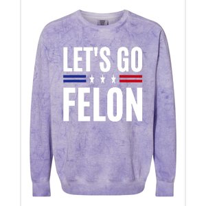 LetS Go Felon Voting For The Convicted Felon Funny 2024 Colorblast Crewneck Sweatshirt