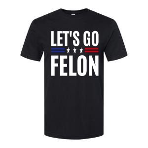 LetS Go Felon Voting For The Convicted Felon Funny 2024 Softstyle CVC T-Shirt