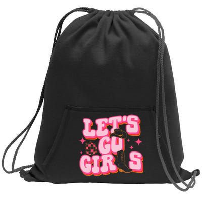 Lets Go Girls Cowgirl Hat Cowboy Boots Bachelorette Party Sweatshirt Cinch Pack Bag