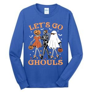 Lets Go Ghouls Ghost Skeleton Pumpkin Halloween Gift Tall Long Sleeve T-Shirt