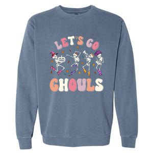 Lets Go Ghouls Spooky Season Halloween Trick Or Treat Retro Cute Gift Garment-Dyed Sweatshirt